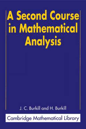 A Second Course in Mathematical Analysis de J. C. Burkill