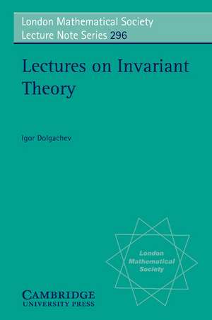 Lectures on Invariant Theory de Igor Dolgachev