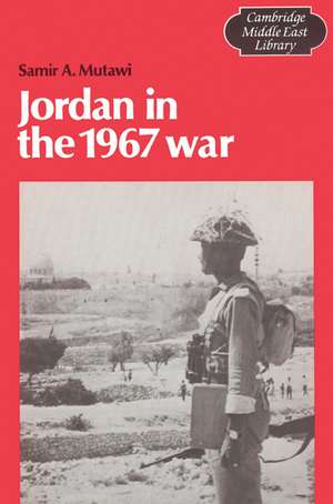 Jordan in the 1967 War de Samir A. Mutawi