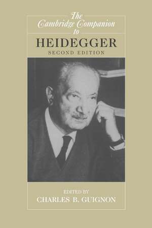 The Cambridge Companion to Heidegger de Charles B. Guignon