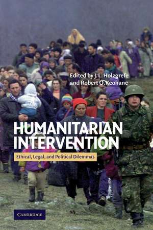 Humanitarian Intervention: Ethical, Legal and Political Dilemmas de J. L. Holzgrefe