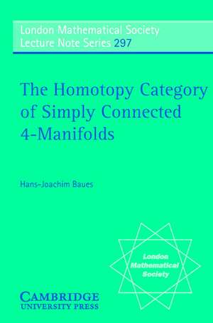 The Homotopy Category of Simply Connected 4-Manifolds de Hans-Joachim Baues