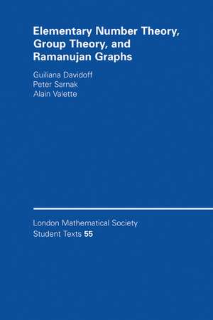 Elementary Number Theory, Group Theory and Ramanujan Graphs de Giuliana Davidoff