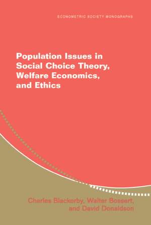 Population Issues in Social Choice Theory, Welfare Economics, and Ethics de Charles Blackorby