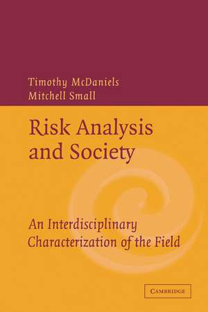 Risk Analysis and Society: An Interdisciplinary Characterization of the Field de Timothy McDaniels