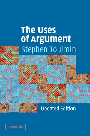 The Uses of Argument de Stephen E. Toulmin