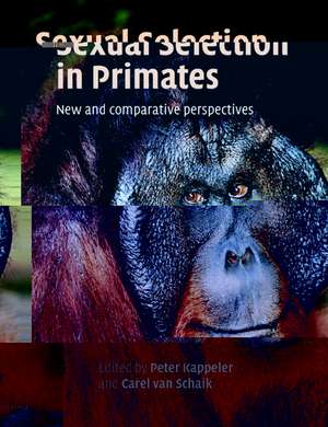 Sexual Selection in Primates: New and Comparative Perspectives de Peter M. Kappeler