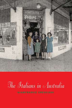 The Italians in Australia de Gianfranco Cresciani