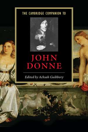 The Cambridge Companion to John Donne de Achsah Guibbory