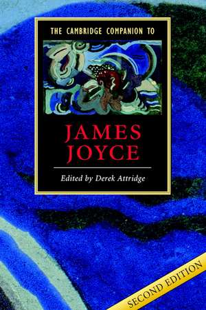 The Cambridge Companion to James Joyce de Derek Attridge