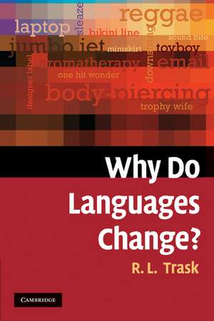 Why Do Languages Change? de Larry Trask