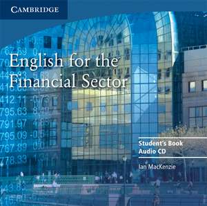 English for the Financial Sector Audio CD de Ian MacKenzie