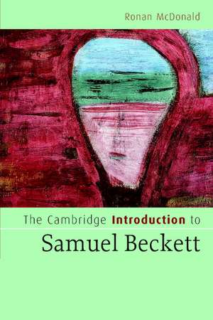 The Cambridge Introduction to Samuel Beckett de Ronan McDonald