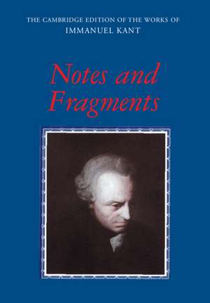 Notes and Fragments de Immanuel Kant