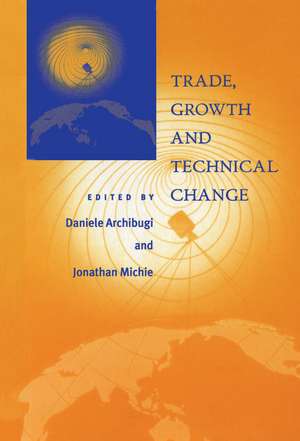 Trade, Growth and Technical Change de Daniele Archibugi