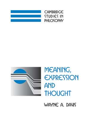 Meaning, Expression and Thought de Wayne A. Davis
