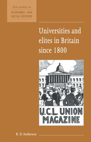 Universities and Elites in Britain since 1800 de R. D. Anderson