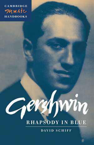 Gershwin: Rhapsody in Blue de David Schiff