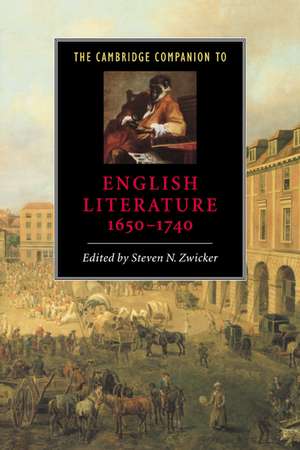 The Cambridge Companion to English Literature, 1650–1740 de Steven N. Zwicker