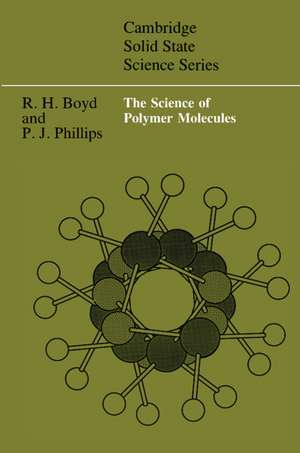 The Science of Polymer Molecules de Richard H. Boyd