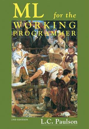 ML for the Working Programmer de Larry C. Paulson