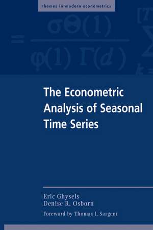 The Econometric Analysis of Seasonal Time Series de Eric Ghysels