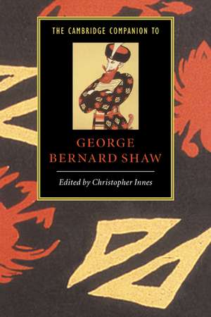 The Cambridge Companion to George Bernard Shaw de Christopher Innes