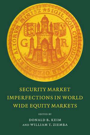 Security Market Imperfections in Worldwide Equity Markets de Donald B. Keim