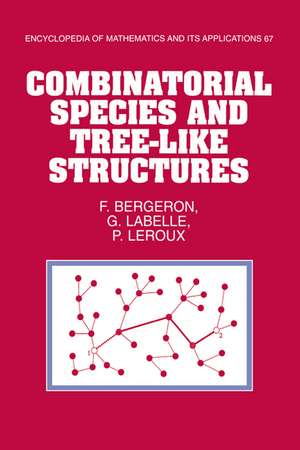 Combinatorial Species and Tree-like Structures de François Bergeron