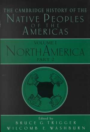 The Cambridge History of the Native Peoples of the Americas de Bruce G. Trigger