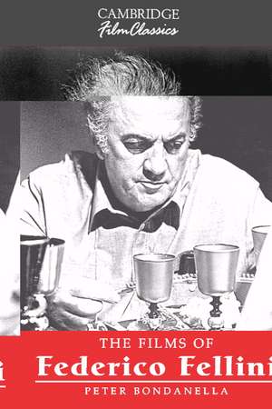 The Films of Federico Fellini de Peter Bondanella