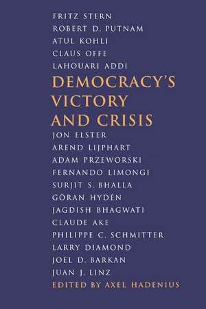 Democracy's Victory and Crisis de Axel Hadenius