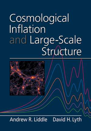 Cosmological Inflation and Large-Scale Structure de Andrew R. Liddle