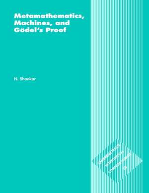 Metamathematics, Machines and Gödel's Proof de N. Shankar