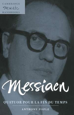 Messiaen: Quatuor pour la fin du temps de Anthony Pople