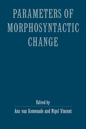 Parameters of Morphosyntactic Change de Ans van Kemenade