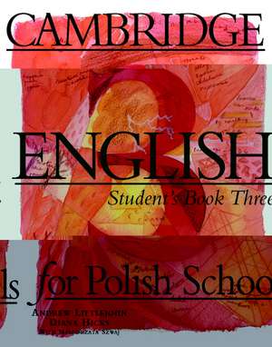 Cambridge English for Polish Schools Student's book 3 de Andrew Littlejohn