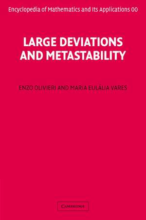 Large Deviations and Metastability de Enzo Olivieri