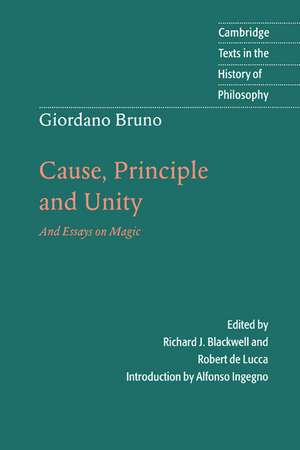 Giordano Bruno: Cause, Principle and Unity: And Essays on Magic de Giordano Bruno