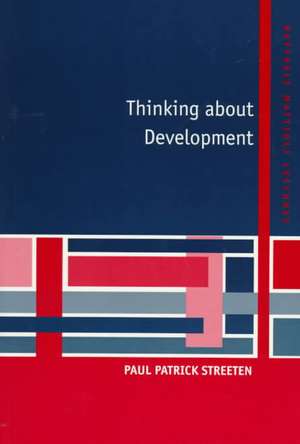 Thinking about Development de Paul Patrick Streeten