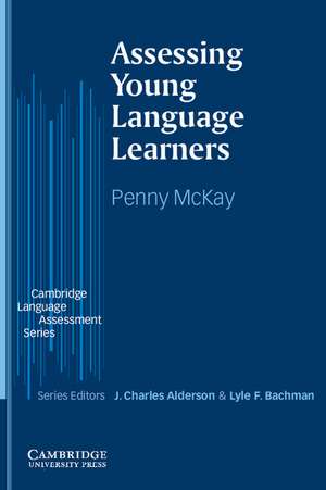 Assessing Young Language Learners de Penny McKay