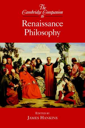 The Cambridge Companion to Renaissance Philosophy de James Hankins