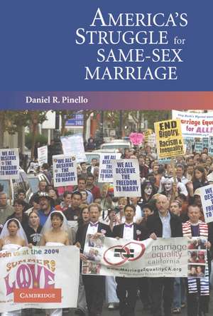 America's Struggle for Same-Sex Marriage de Daniel R. Pinello