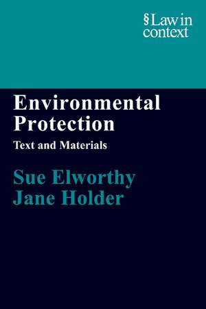 Environmental Protection: Text and Materials de Sue Elworthy