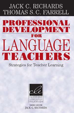 Professional Development for Language Teachers: Strategies for Teacher Learning de Jack C. Richards