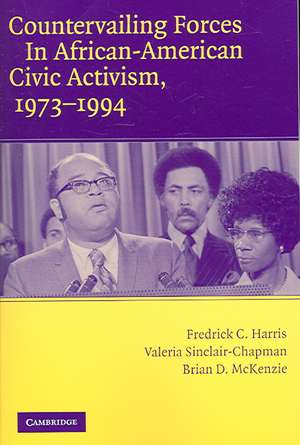 Countervailing Forces in African-American Civic Activism, 1973–1994 de Fredrick C. Harris