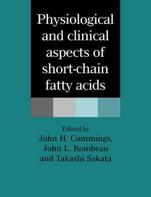 Physiological and Clinical Aspects of Short-Chain Fatty Acids de John H. Cummings