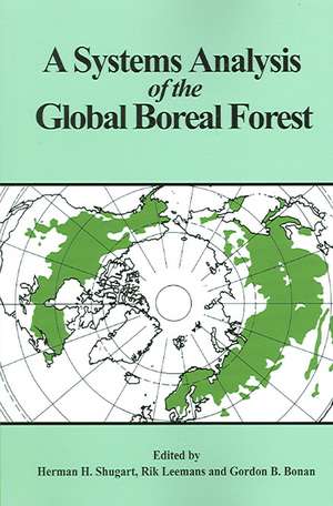 A Systems Analysis of the Global Boreal Forest de Herman H. Shugart