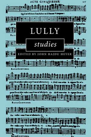 Lully Studies de John Hajdu Heyer