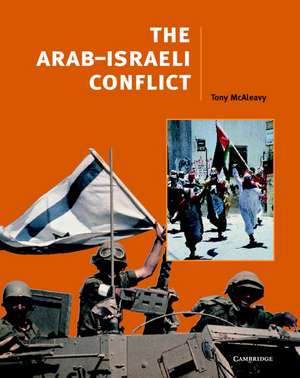 The Arab-Israeli Conflict de Tony McAleavy